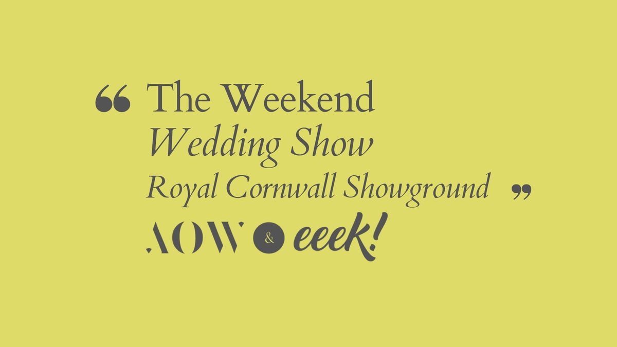 The Weekend Wedding Show