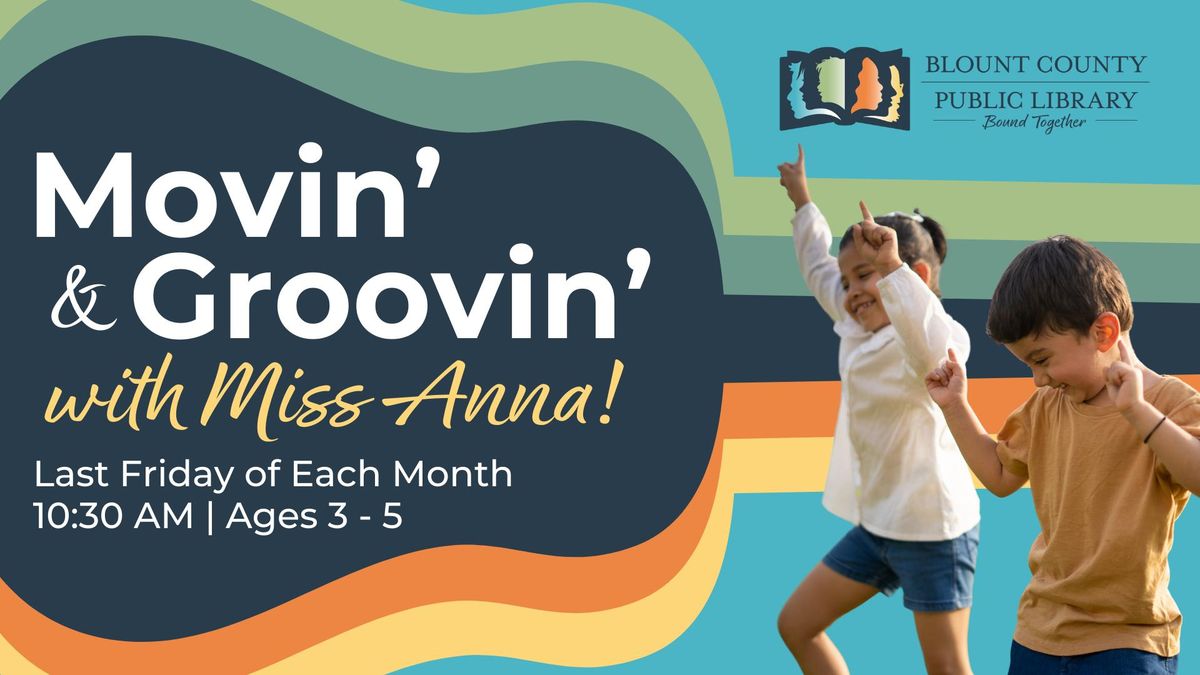 Movin' & Groovin' with Miss Anna! 