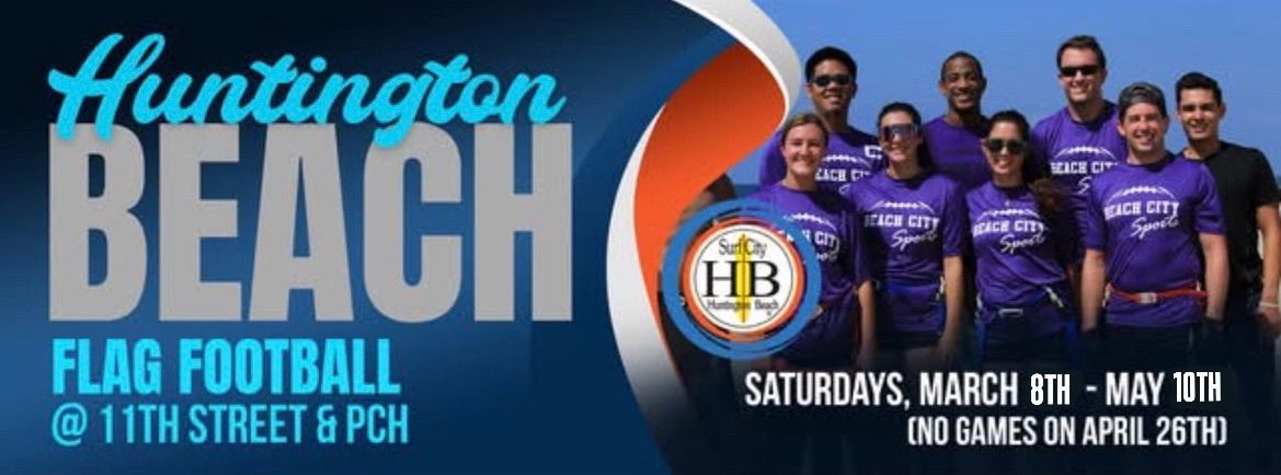 Saturday Huntington Beach Flag Football : Starting March 8th!