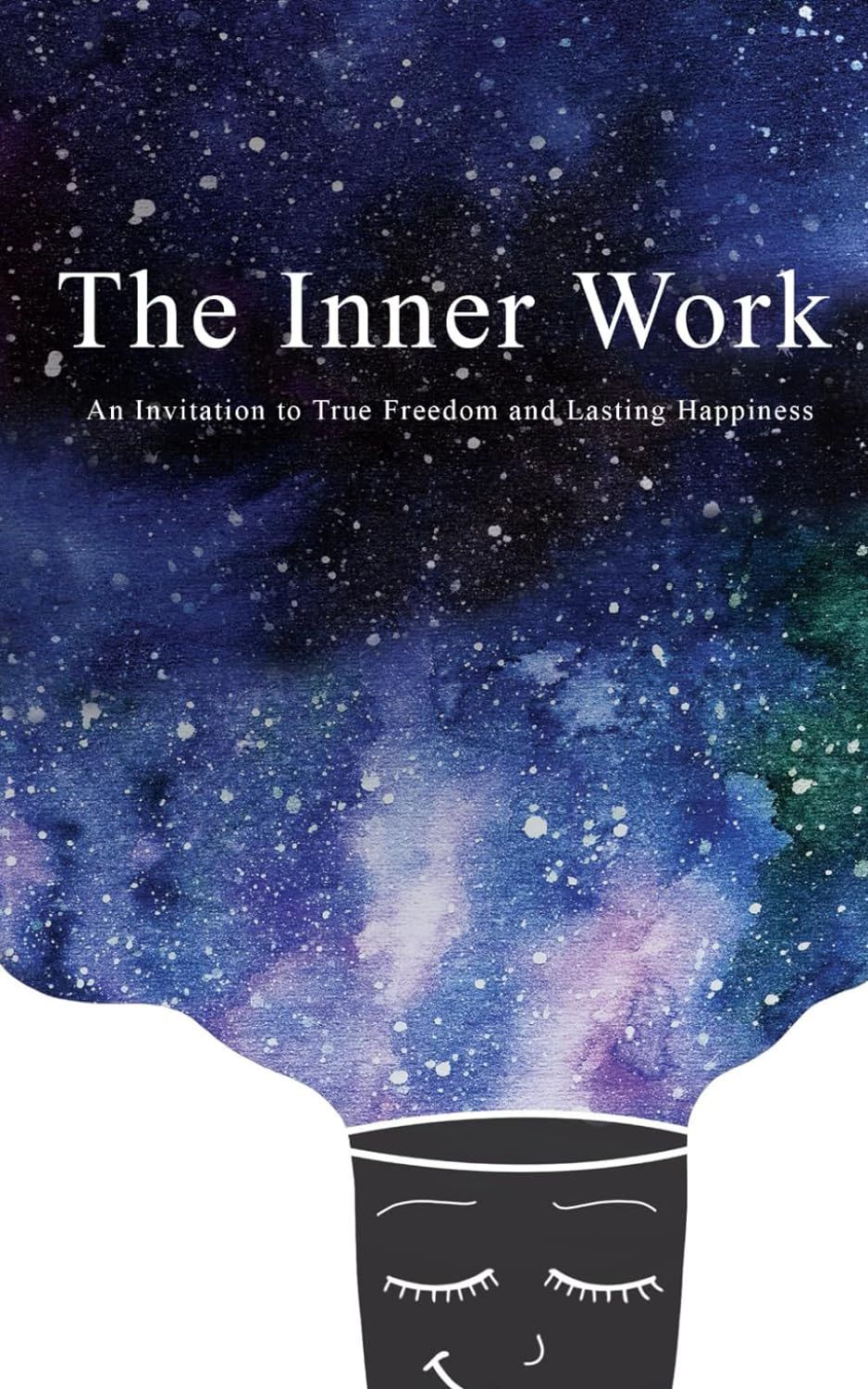 March Book Circle- The Inner Work: An Invitation to True Freedom and Lasting Happiness