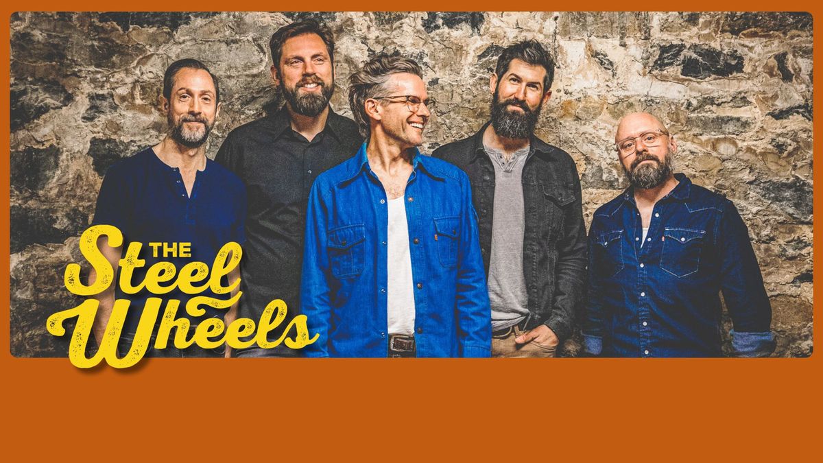 The Steel Wheels with special guest Greg Loftus