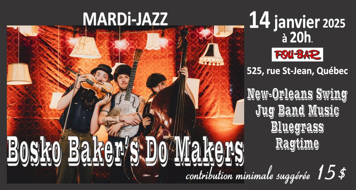 BOSKO MAKER'S DO MAKERS au Mardi-Jazz 