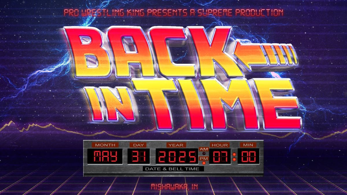 PWK PRESENTS: BACK IN TIME