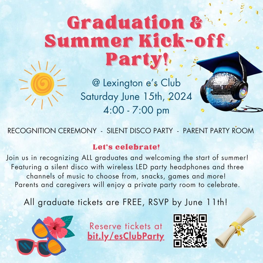 Graduation & Summer Kick-off Party