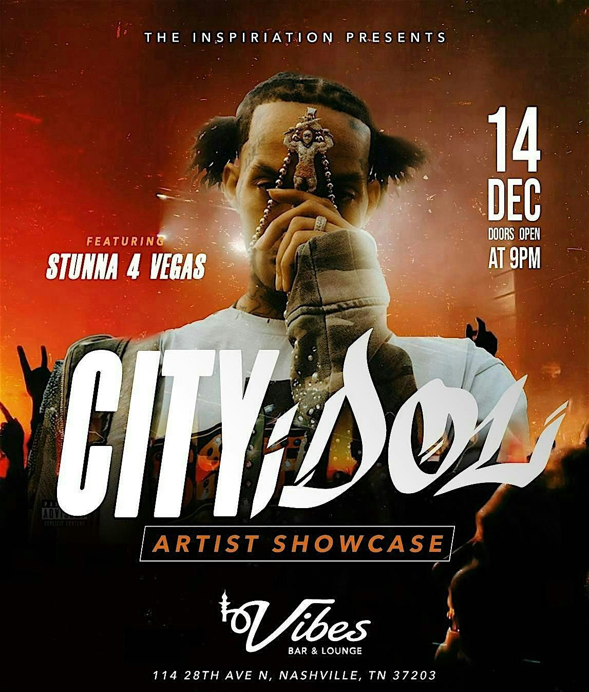 STUNNA 4 VEGAS X CITY IDOL SHOWCASE
