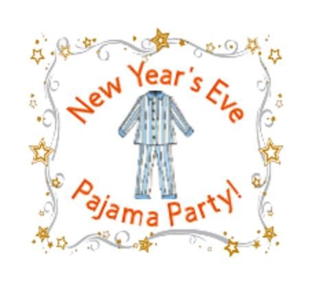 Annual New Year's Eve Pajama Party!