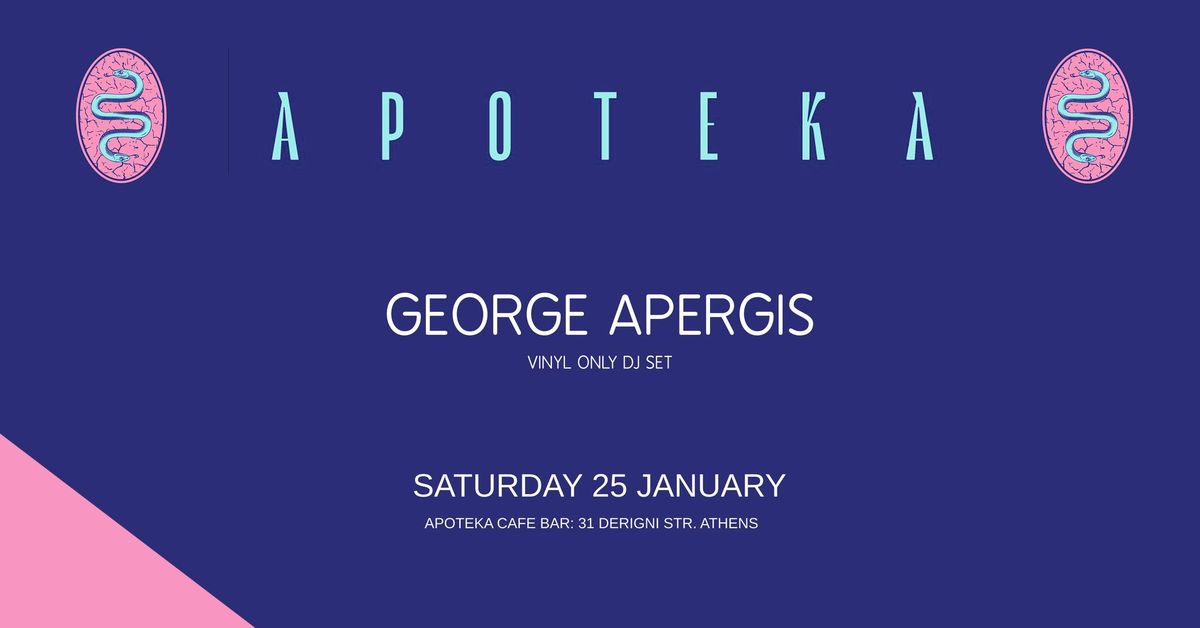 George Apergis Vinyl DJ Set at Apoteka