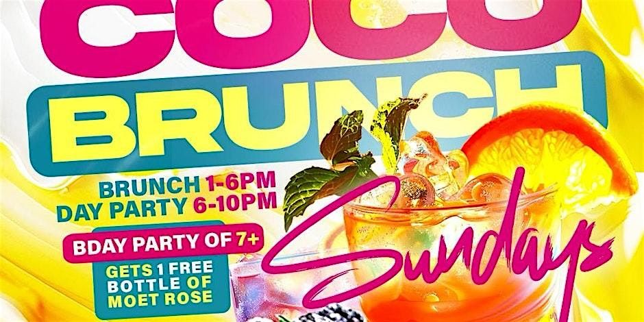 Brunch on Sundays at  Coco la Reve RSVP  NOW.!