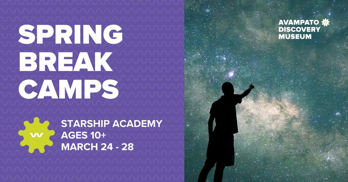 Spring Break Camp - Starship Academy: Navigating the Cosmos