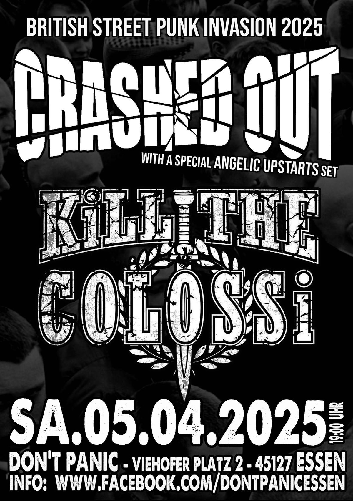 Crashed Out (incl. Special Angelic Upstarts Set) + K*ll The Colossi  (zum ersten Mal in Deutschland)