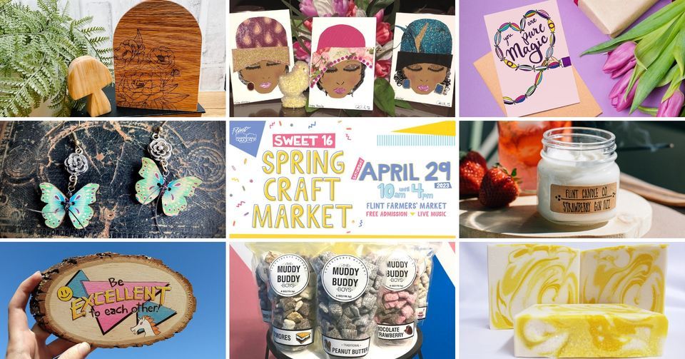 Flint Handmade 16th Annual Spring Craft Market, Flint Farmers' Market