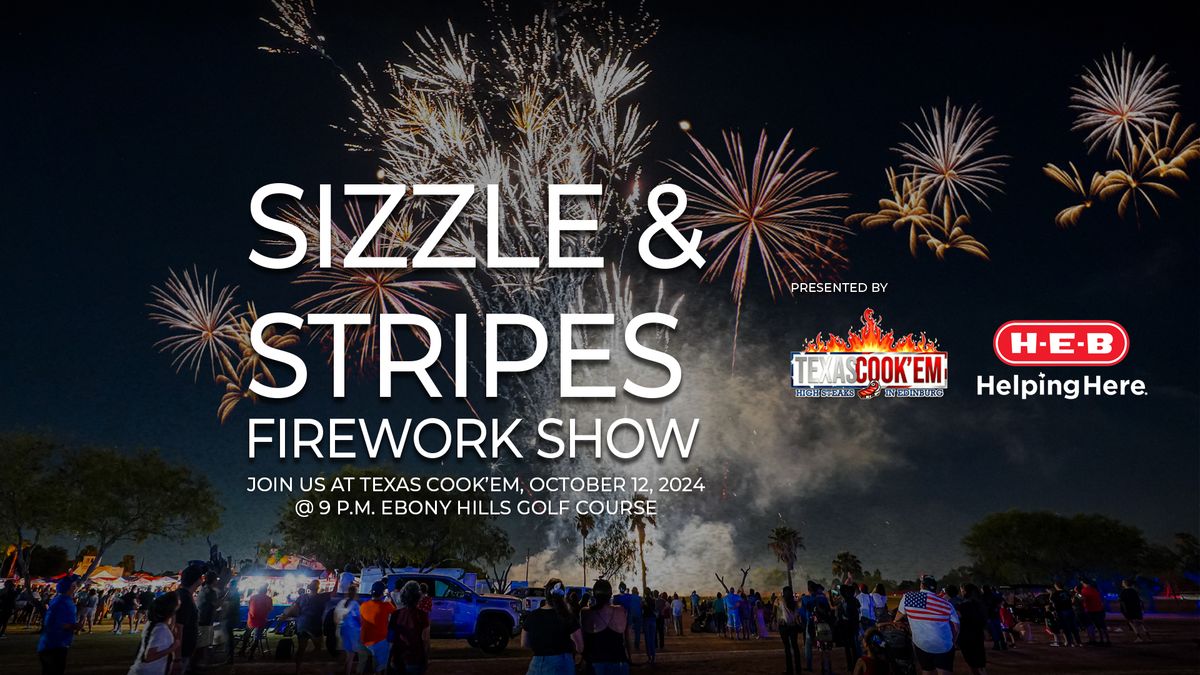 Sizzle & Stripes Firework Show presented by H-E-B