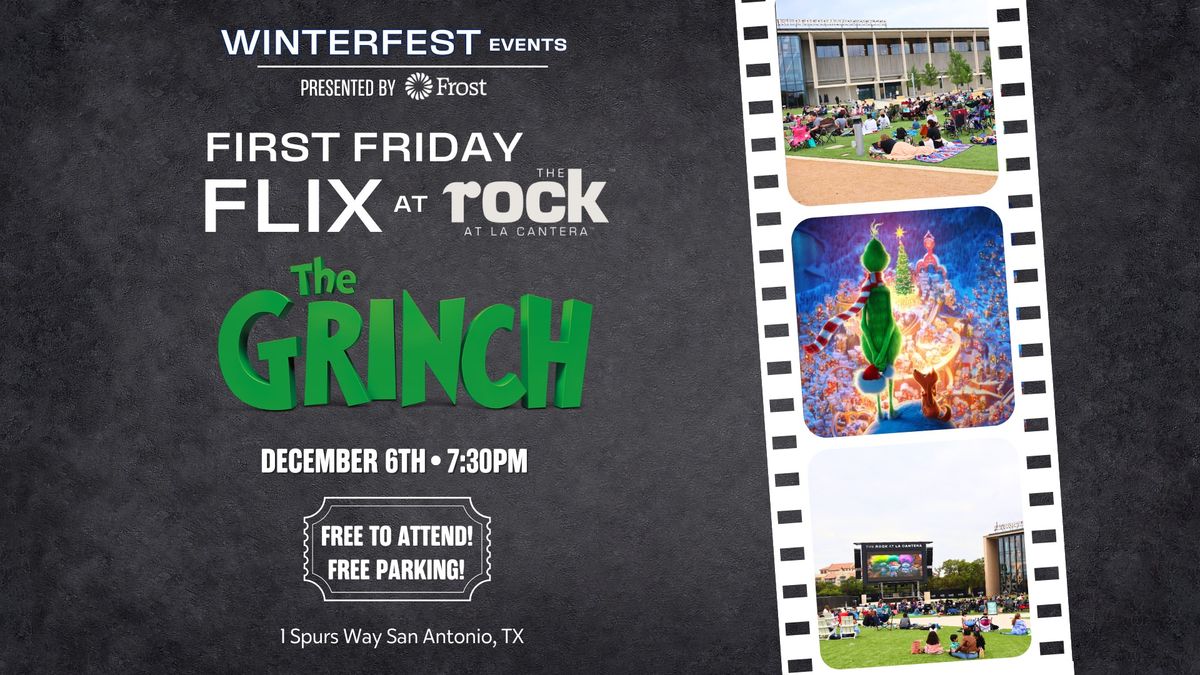 First Friday Flix at The Rock at La Cantera: The Grinch