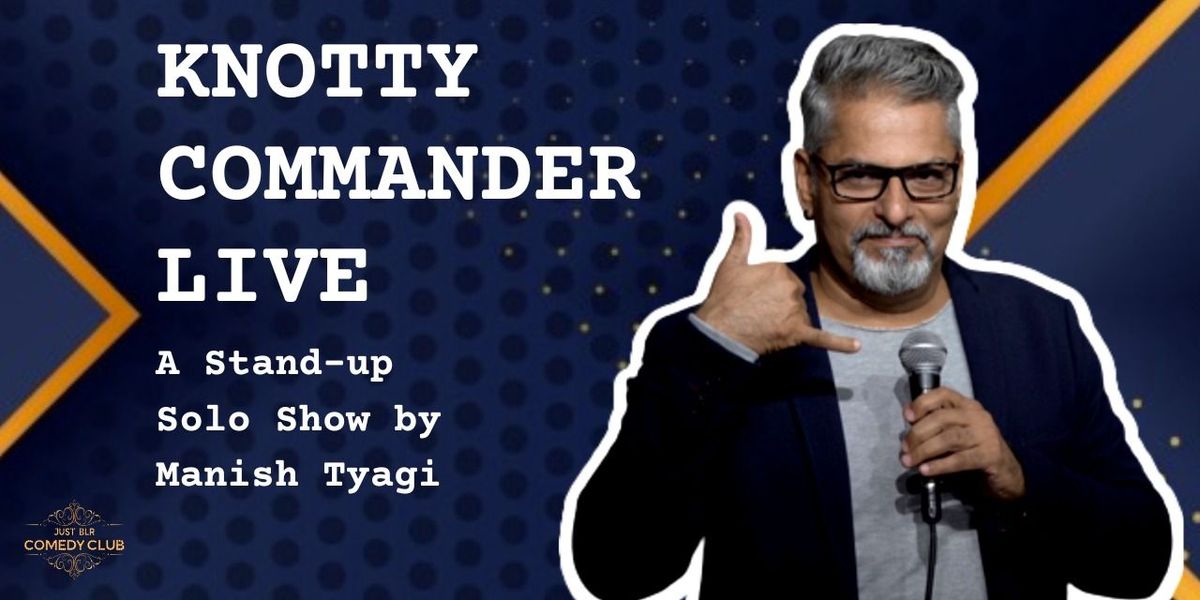 Knotty Commander Live feat. Manish Tyagi