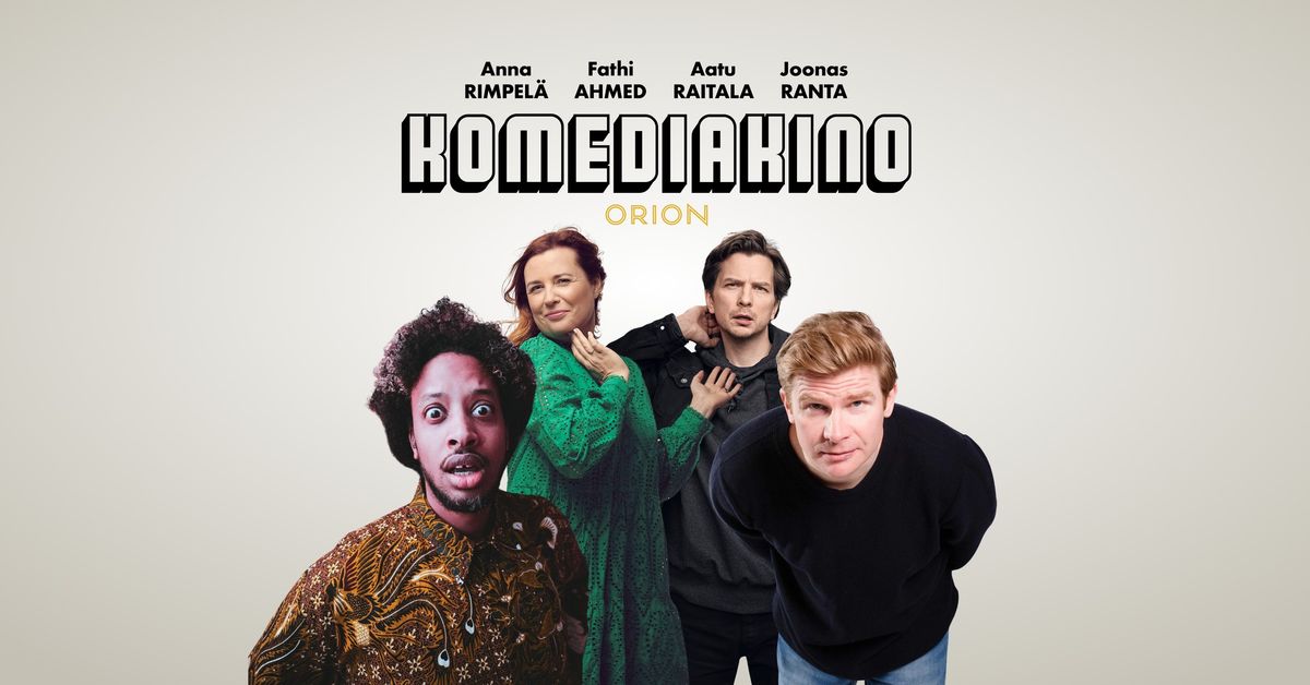 Stand up: Komediakino (Orion, Helsinki)