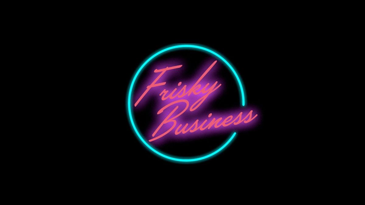 The 80s are back !!!! with Frisky Business LIVE!!