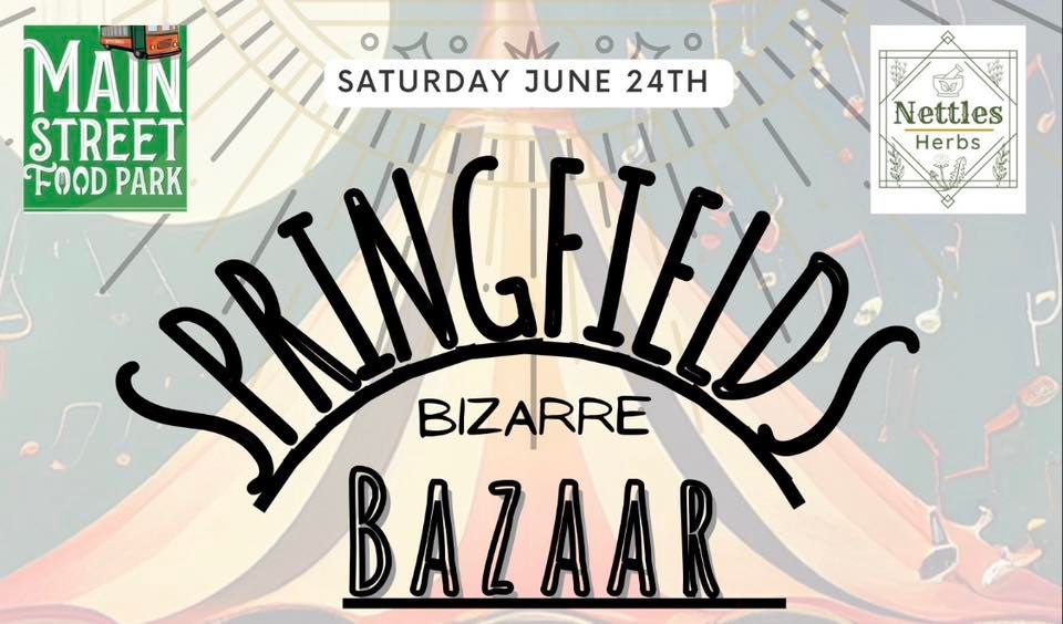 Springfield Bizarre Bazaar 