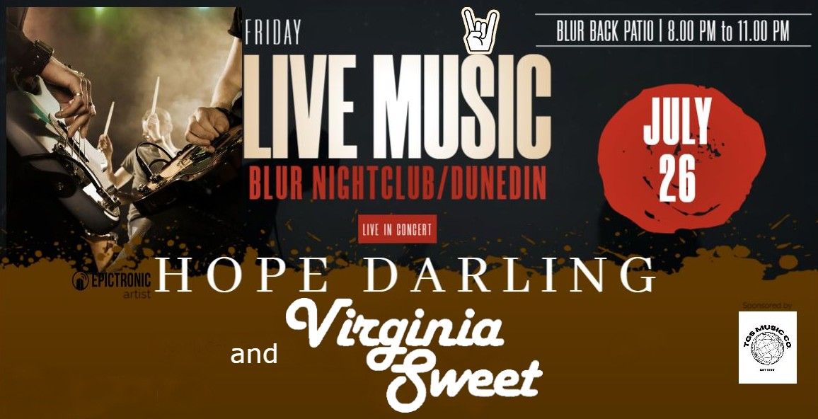 FREE CONCERT with Hope Darling and Virgina Sweet at Blur Nightclub