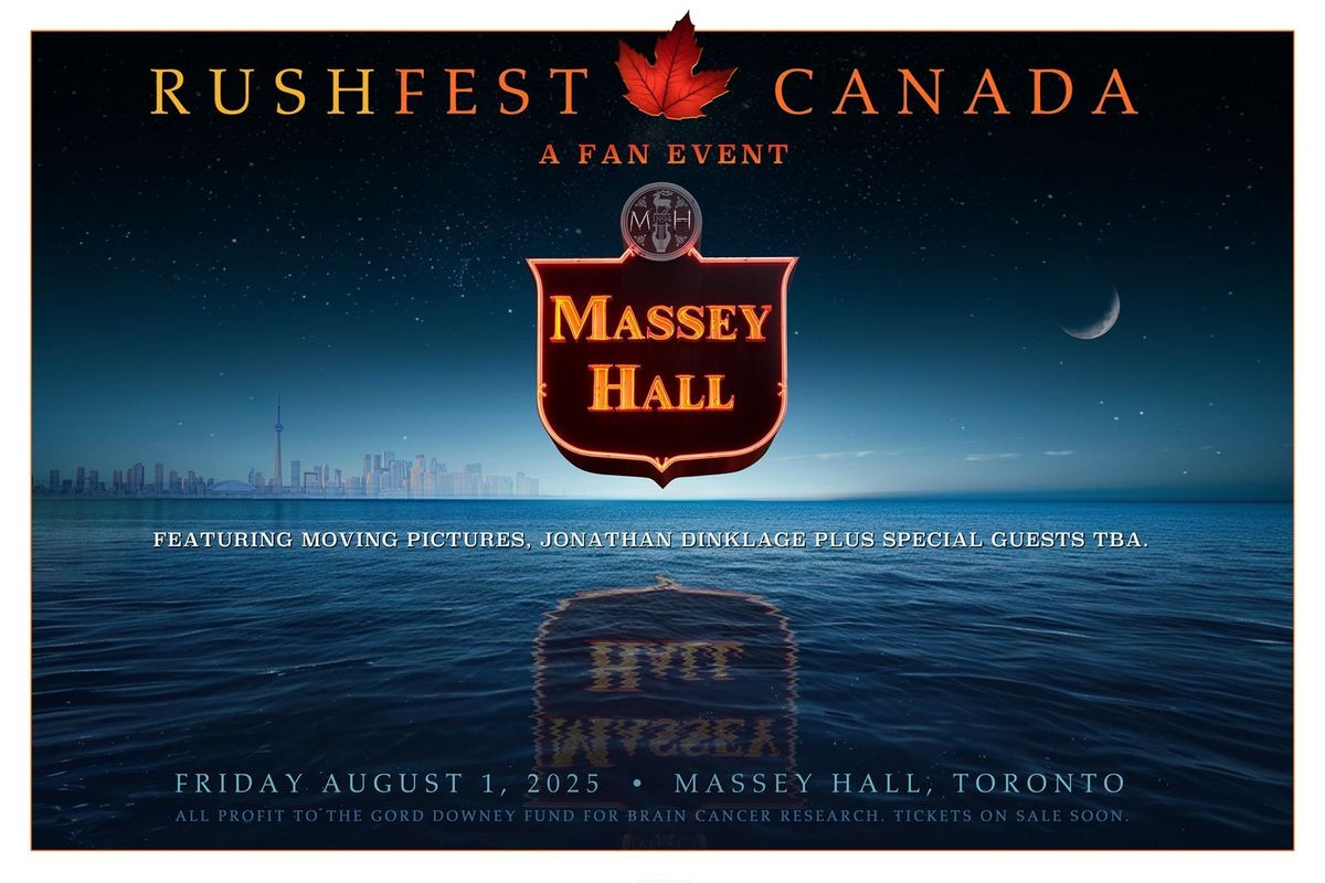 RUSHFEST at Massey Hall - Allied Music Centre