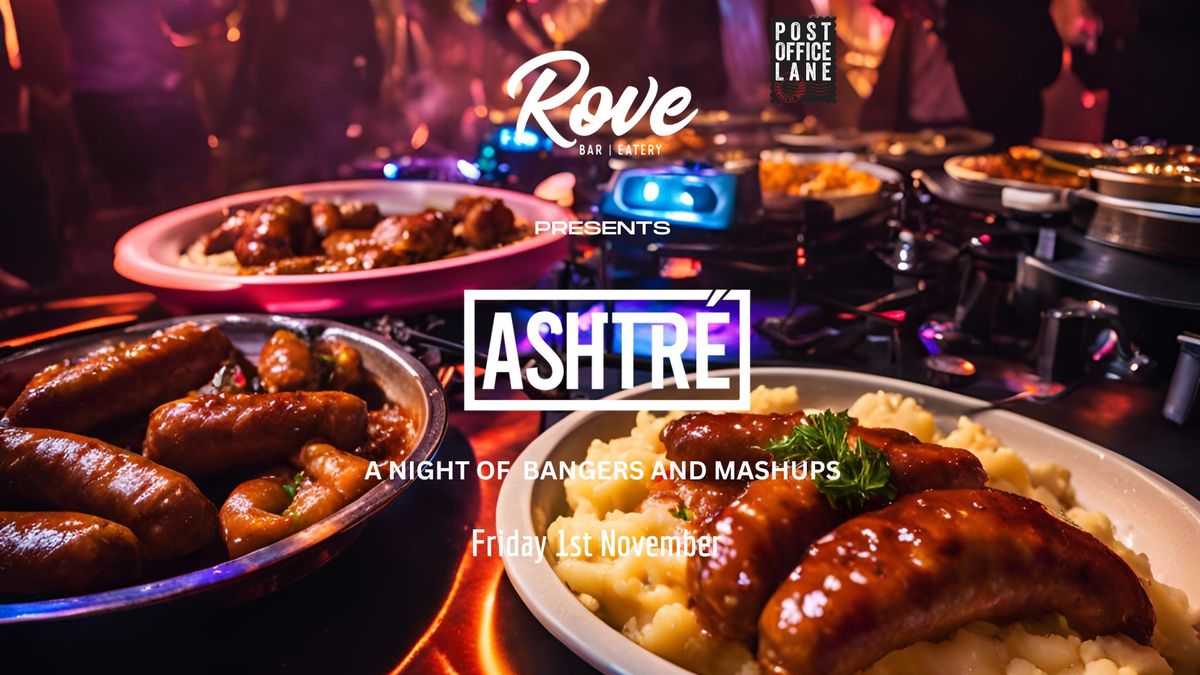 Ashtre | Bangers and Mashups