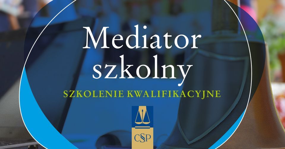 Mediator szkolny \u2013 szkolenie kwalifikacyjne. (ON-LINE).