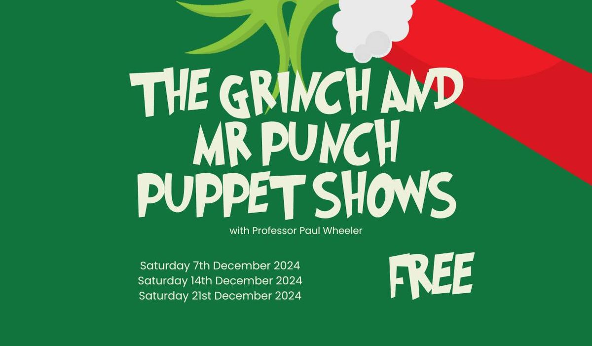 The Grinch and Mr Punch Puppet Shows