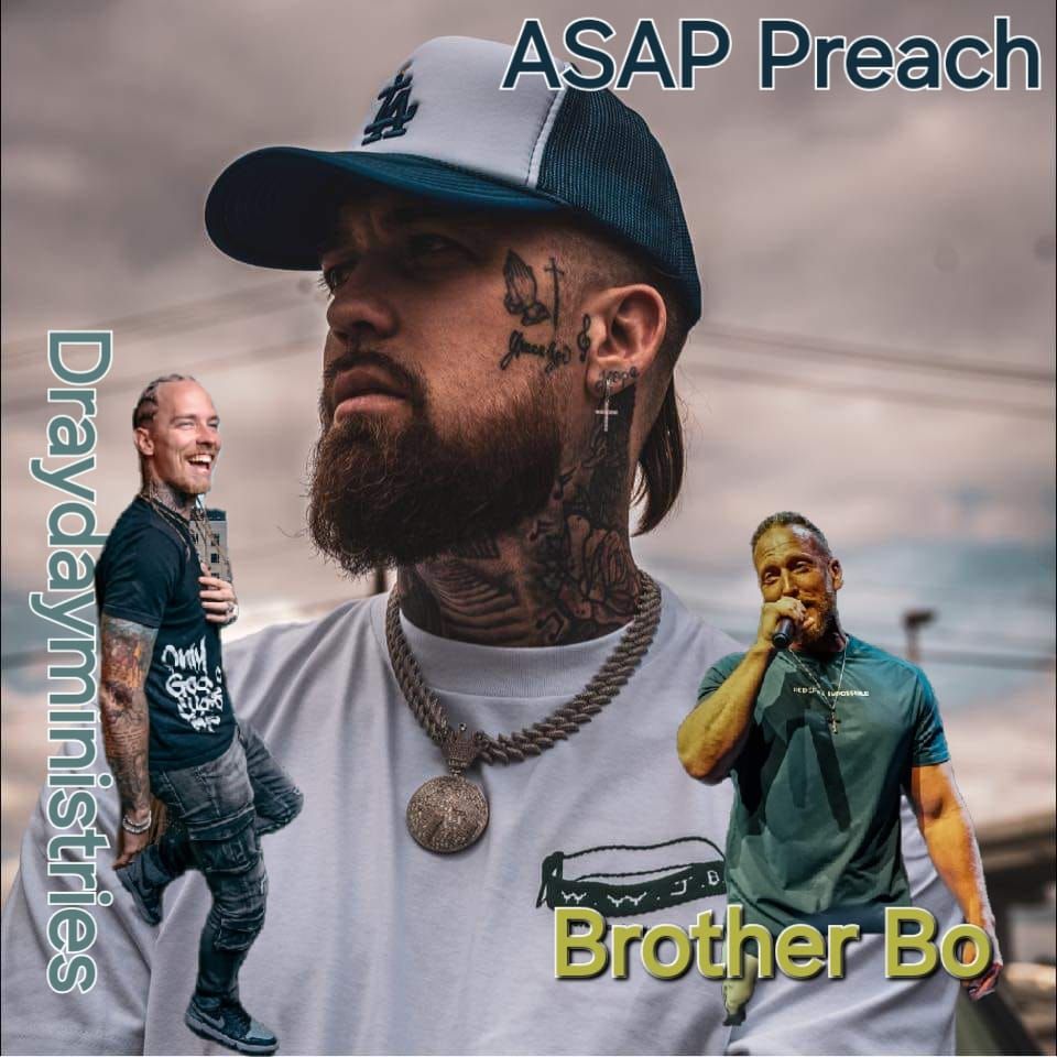 ASAP Preach LIVE with DrayDay and Brother Bo