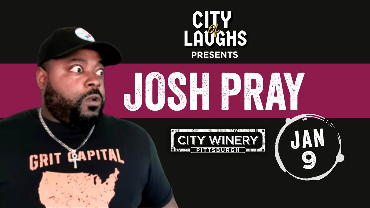 City of Laughs presents Josh Pray