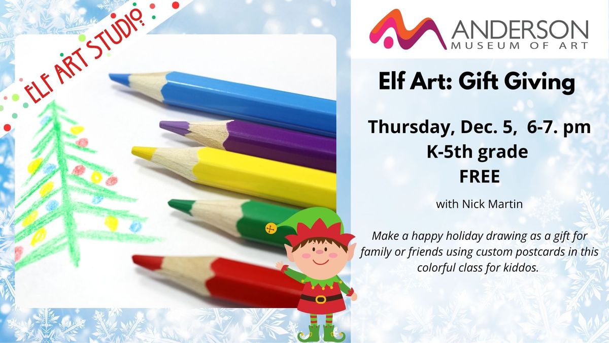 Elf Art Studio: Gift Giving