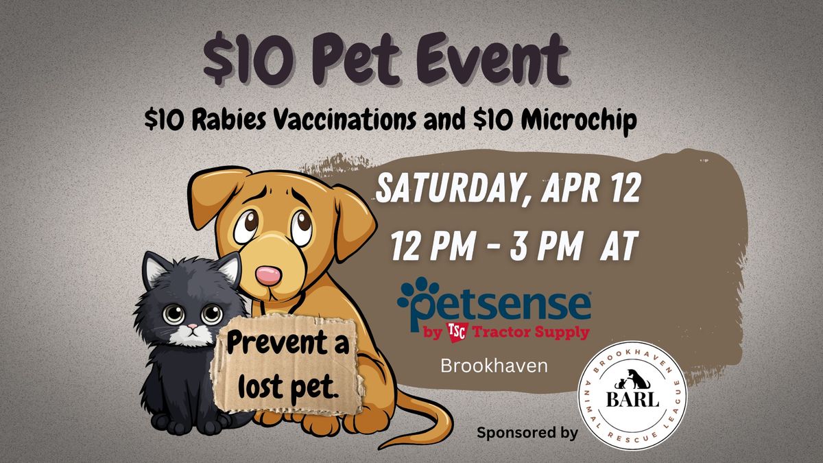 $10 Pet Event - $10 Microchip and $10 Rabies Vaccination