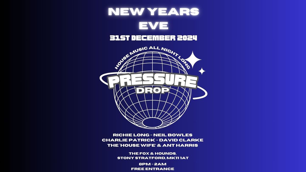 Pressure Drop - New Years Eve 