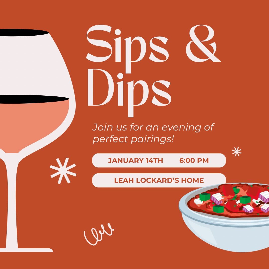 Sips & Dips