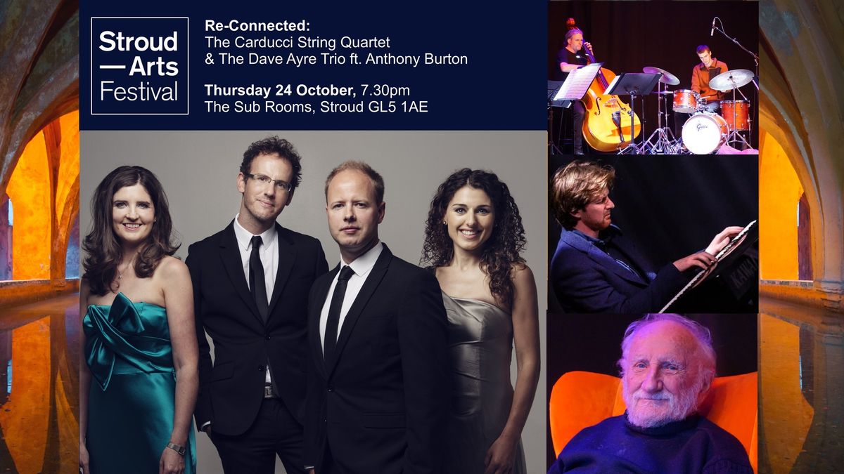 Re-connected: The Carducci Quartet & The Dave Ayre Trio ft. Anthony Burton