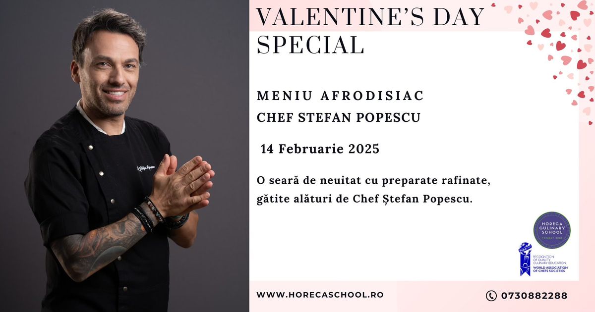 Valentine\u2019s day Special \u2013 Chef Stefan Popescu