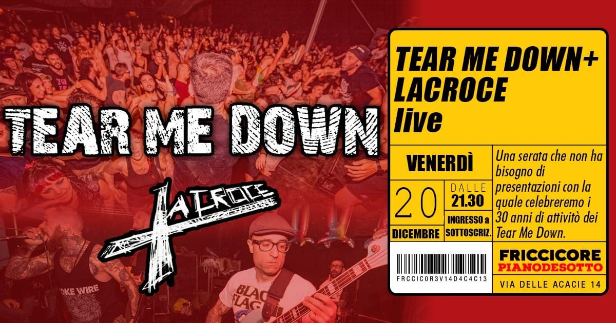 Tear Me Down+LaCroce_live@Friccicore