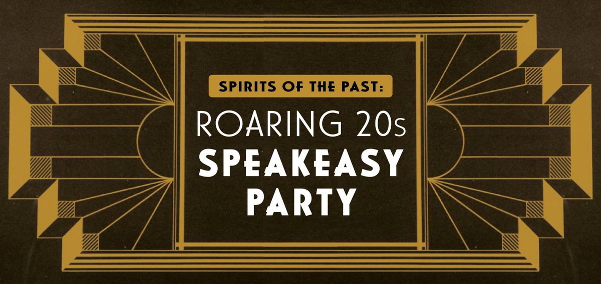 Spirits of the Past: Roaring 20s Speakeasy Party