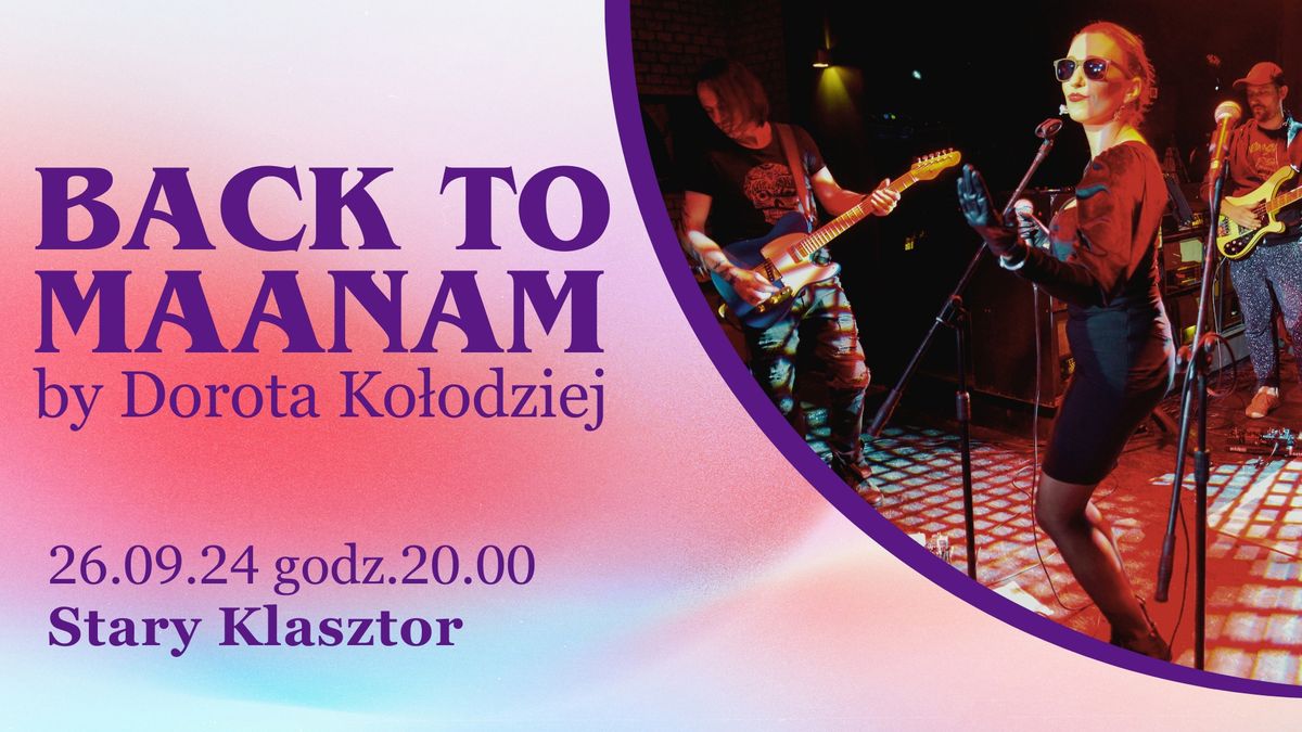 BACK TO MAANAM w Starym Klasztorze!