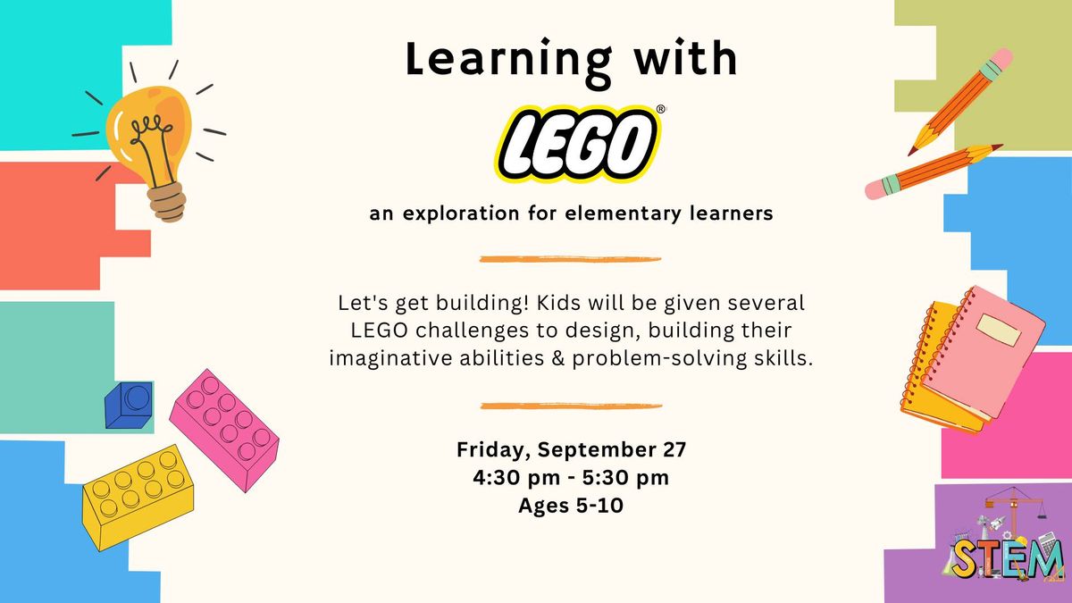 Learning with LEGO: An Exploration for Elementary Learners