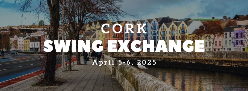 Cork Swing Exchange 2025: Aerials & Boogie Edition