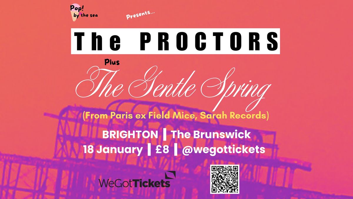 The Proctors + The Gentle Spring