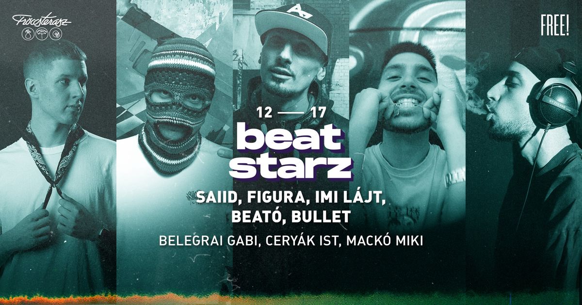 BEATSTARZ w SAIID, FIGURA, IMI L\u00c1JT, BEAT\u00d3, BULLET @FR\u00d6CCSTERASZ 12.17.