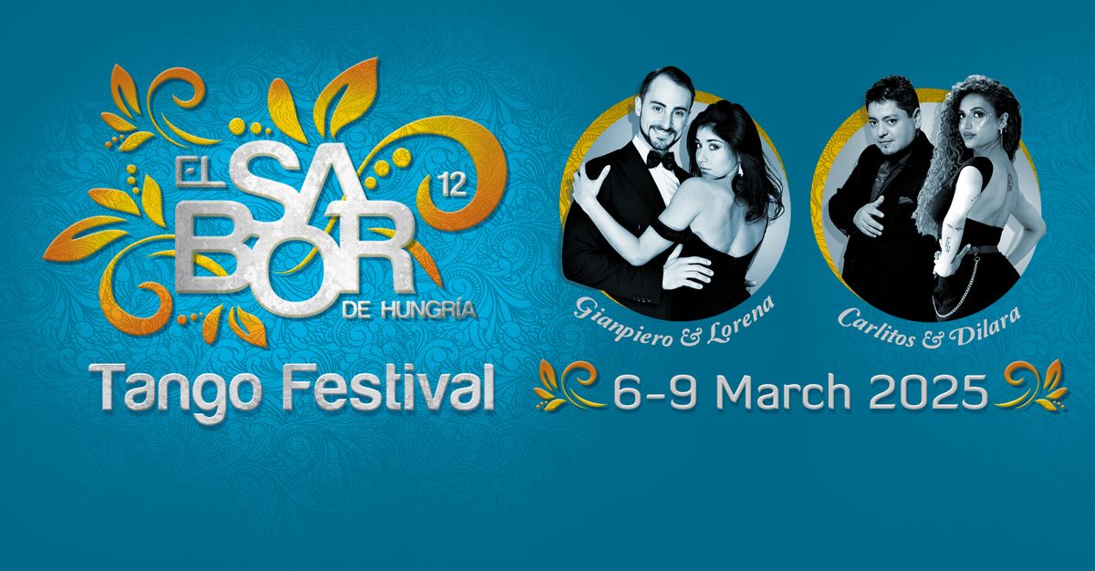 12th El Sabor de Hungr\u00eda Tango Festival