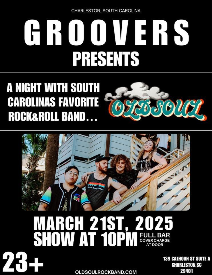 OldSoul at Groovers\/Charleston