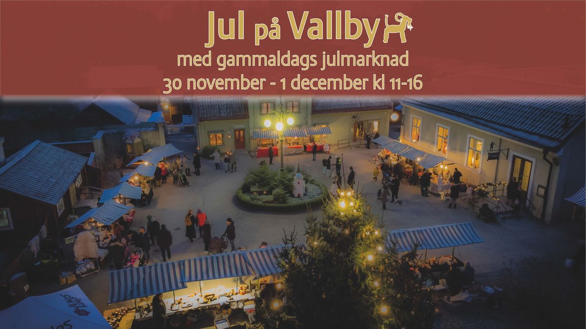 Jul p\u00e5 Vallby 30 november - 1 december