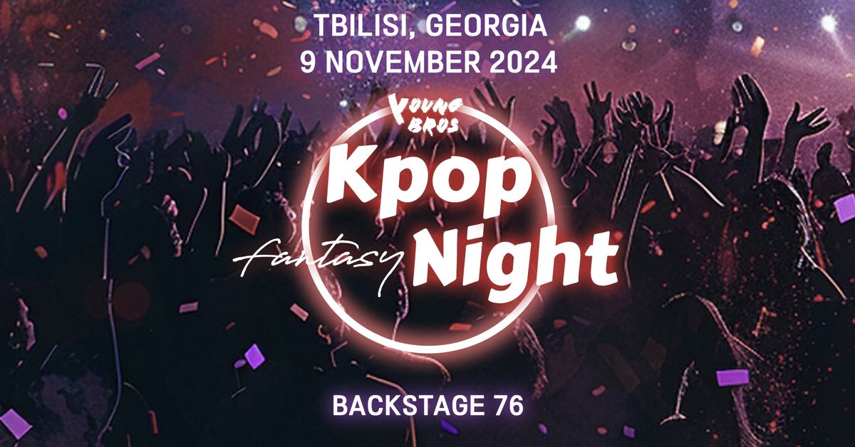 Tbilisi K-Pop Fantasy Night x Young Bros 09.11.2024