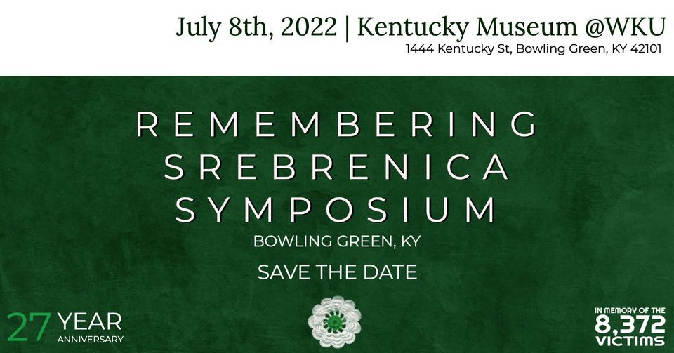 Remembering Srebrenica Symposium