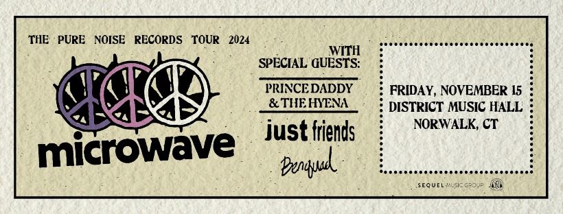 Microwave w\/ Prince Daddy & the Hyena, Just Friends, Ben Quad