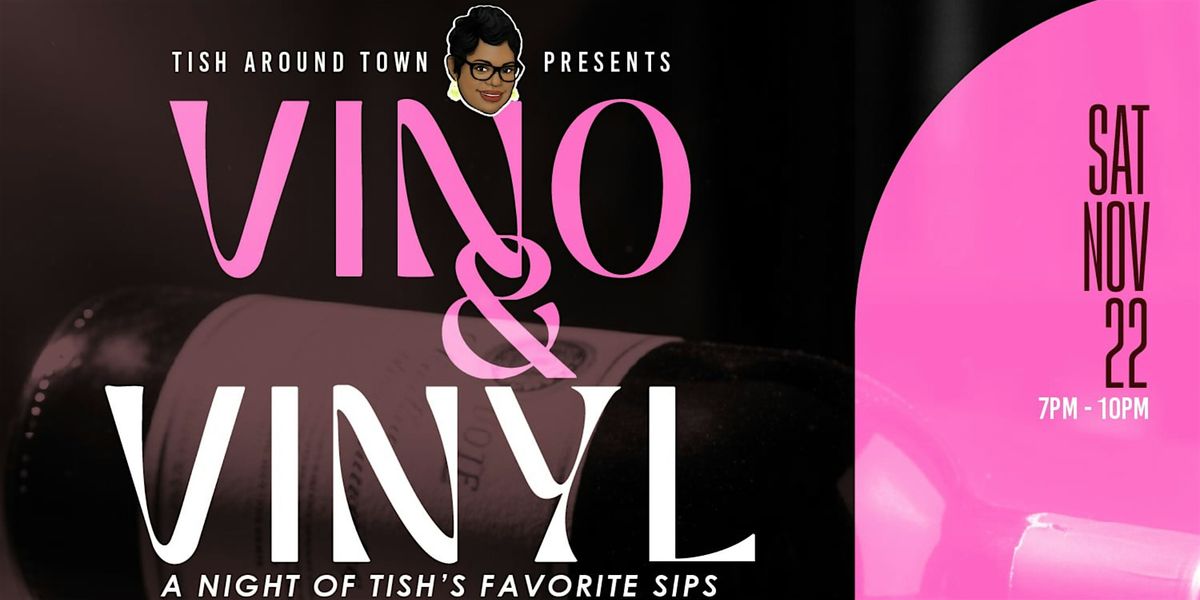 Napa Edition: Vino & Vinyl Hosted by Tish Around Town