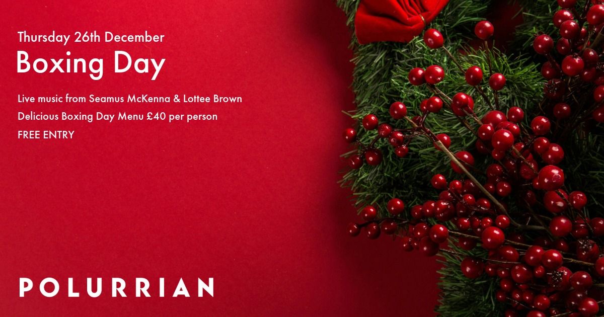 BOXING DAY Celebrations at Polurrian on the Lizard!