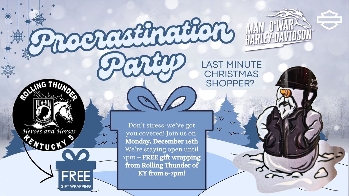 Procrastination Party + FREE Gift Wrapping!